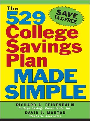 cover image of The 529 College Savings Plan Made Simple